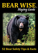 Bear Wise Playing Cards: 52 Bear Safety Tips & Facts